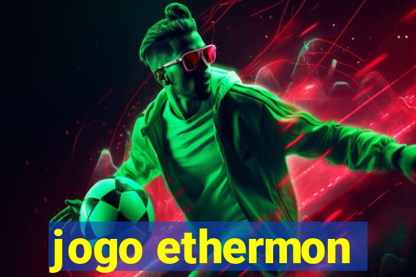 jogo ethermon